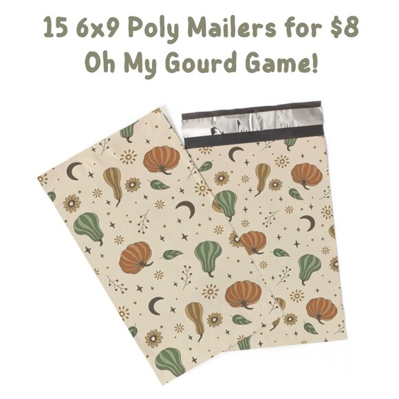 15 6x9 Poly Mailers for $8 Oh My Gourd Game! - Picture 1 of 6